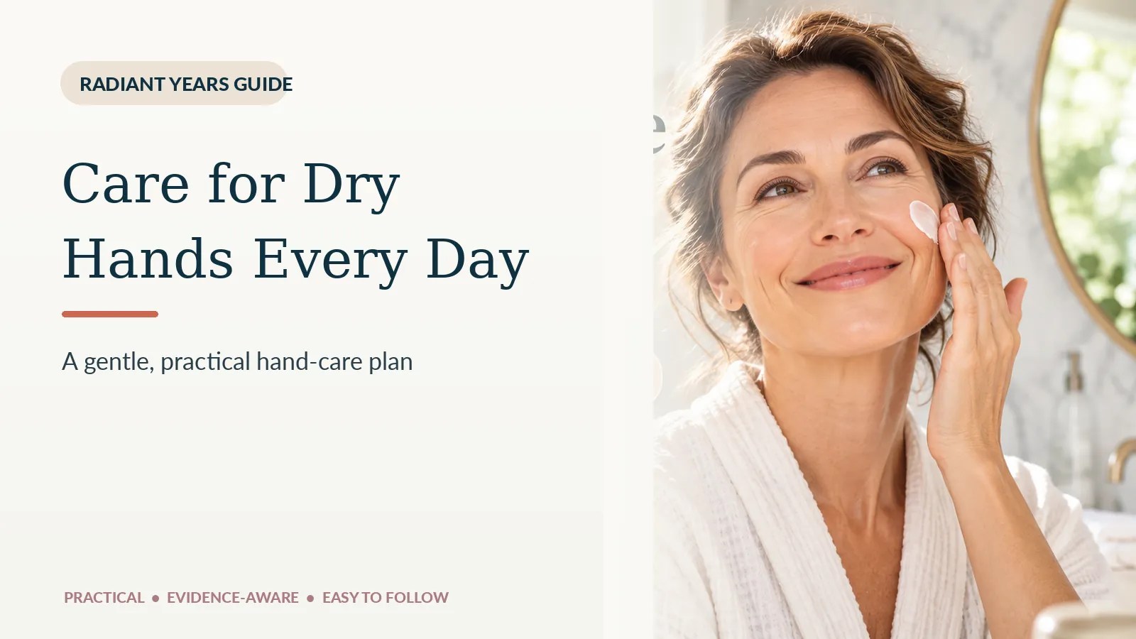 How to Care for Dry Hands Every Day