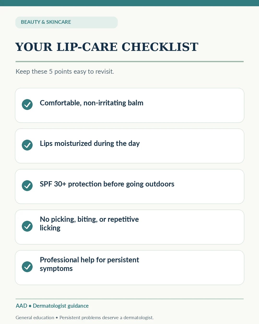 Five step lip care checklist covering gentle balm moisturizing SPF 30 plus and dermatologist assessment if needed